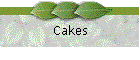 Cakes